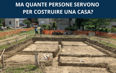 QUANTE PERSONE SERVONO PER COSTRUIRE UNA CASA?